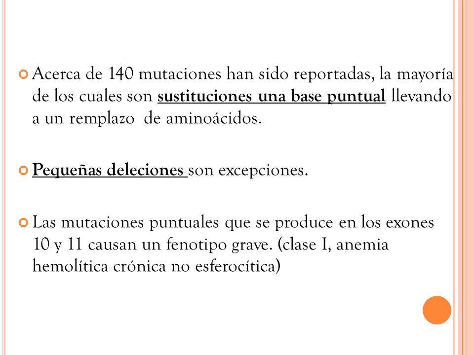 Acerca de 140 mutaciones han sido reportadas, la mayoría de los cuales son sustituciones una base puntual llevando a un remplazo de aminoácidos.