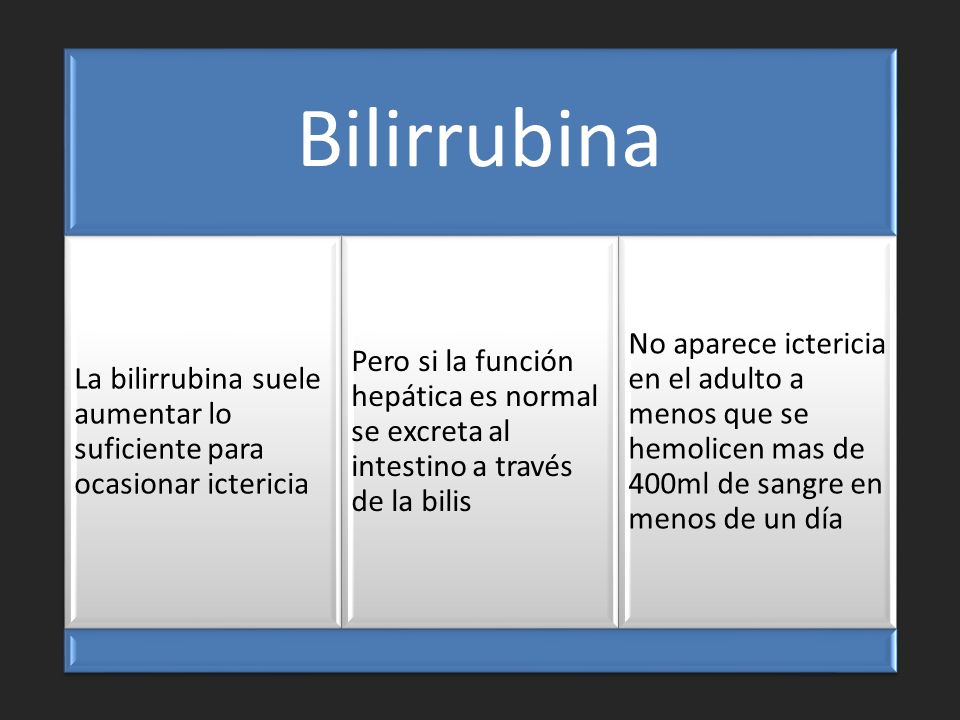 Bilirrubina La bilirrubina suele aumentar lo suficiente para ocasionar ictericia.