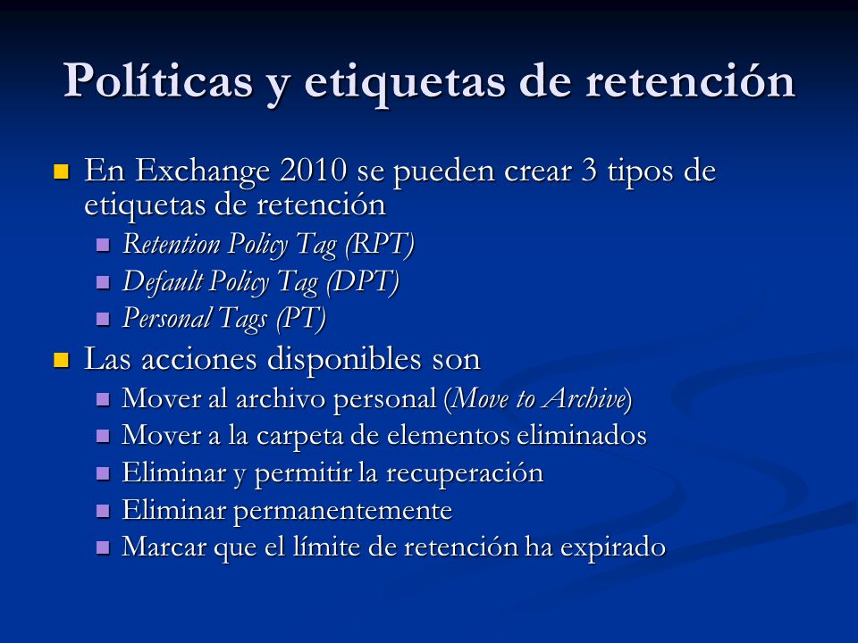Políticas y etiquetas de retención
