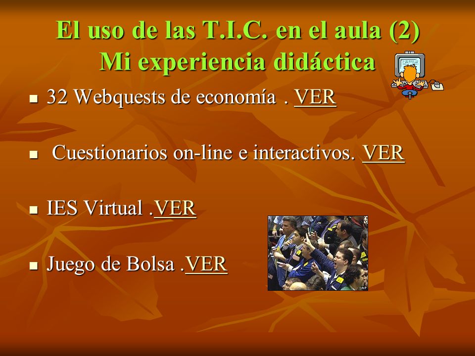 El uso de las T.I.C. en el aula (2) Mi experiencia didáctica