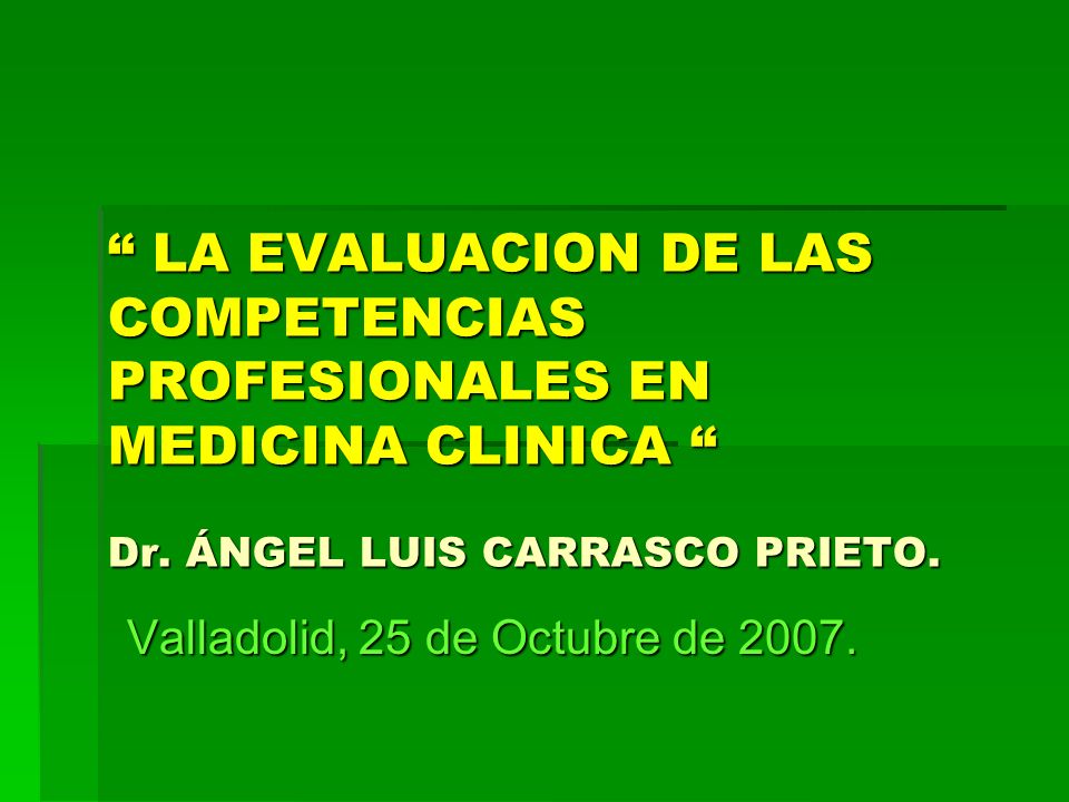Valladolid, 25 de Octubre de 2007.