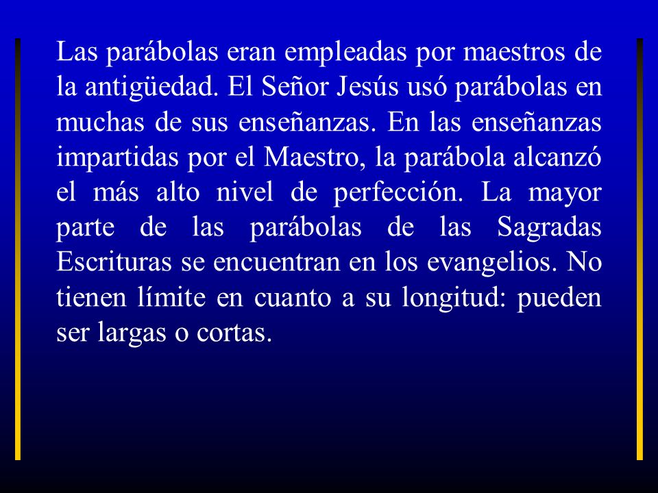Las parábolas eran empleadas por maestros de la antigüedad