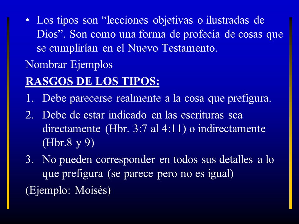 Los tipos son lecciones objetivas o ilustradas de Dios