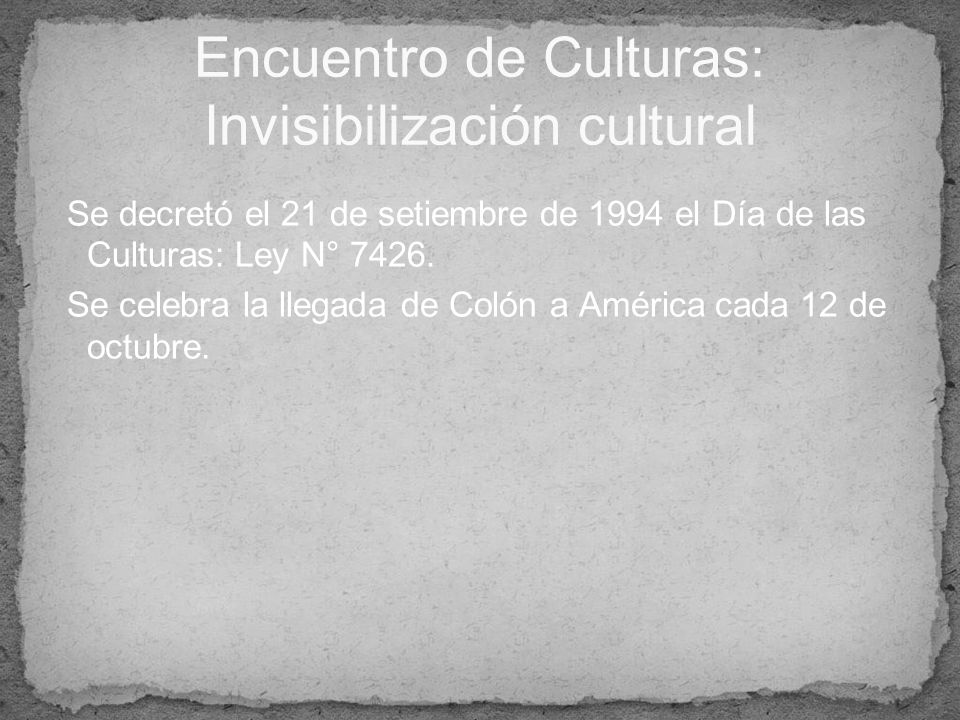 Encuentro de Culturas: Invisibilización cultural