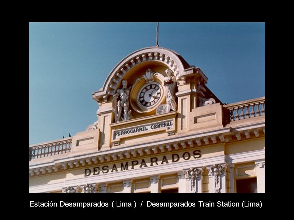 Estación Desamparados ( Lima ) / Desamparados Train Station (Lima)