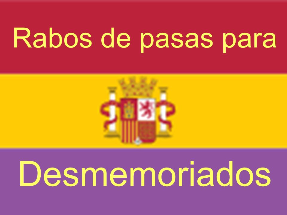 Rabos de pasas para Desmemoriados