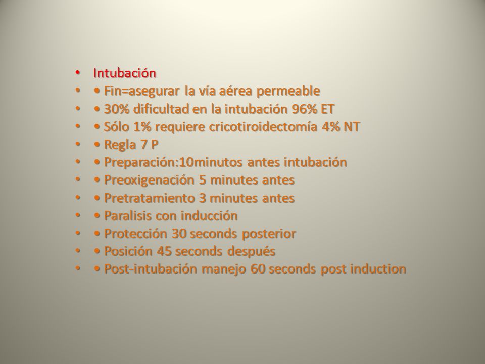 Intubación • Fin=asegurar la vía aérea permeable. • 30% dificultad en la intubación 96% ET. • Sólo 1% requiere cricotiroidectomía 4% NT.