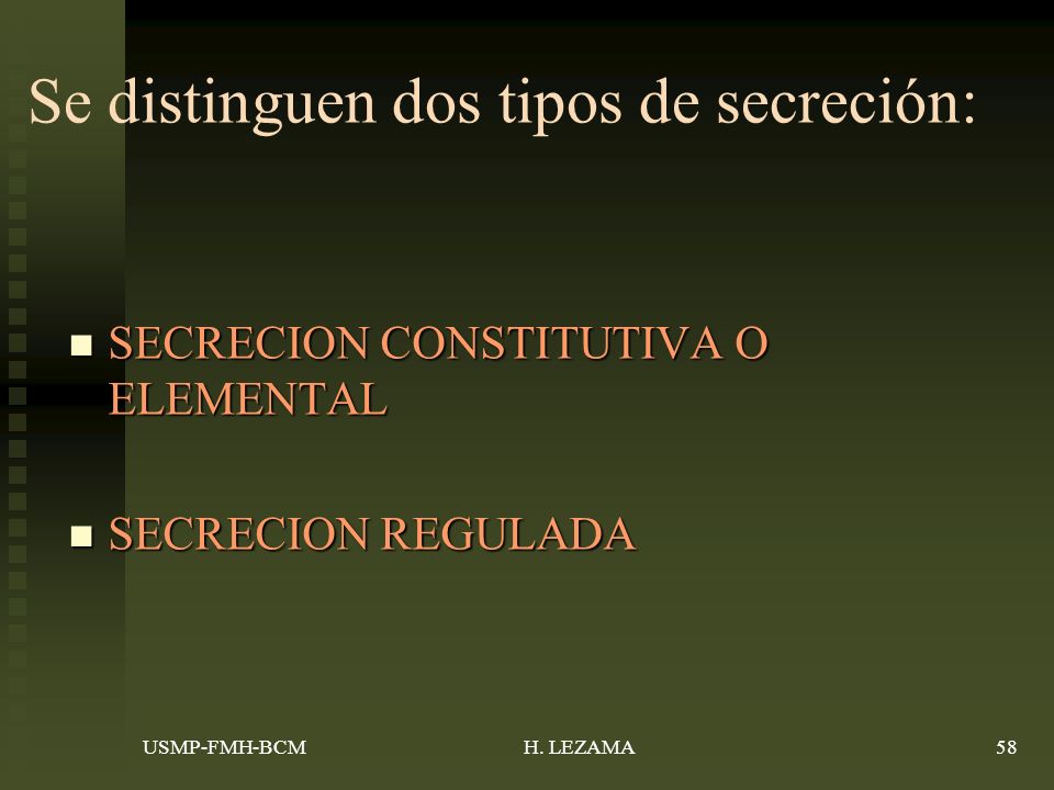 Se distinguen dos tipos de secreción: