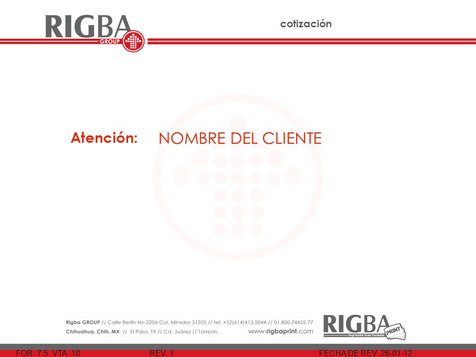NOMBRE DEL CLIENTE Atención: 25 de Enero del 2012 cotización