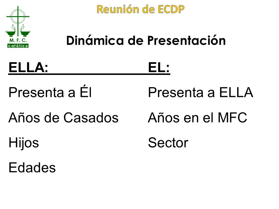 Presenta a Él Presenta a ELLA Años de Casados Años en el MFC