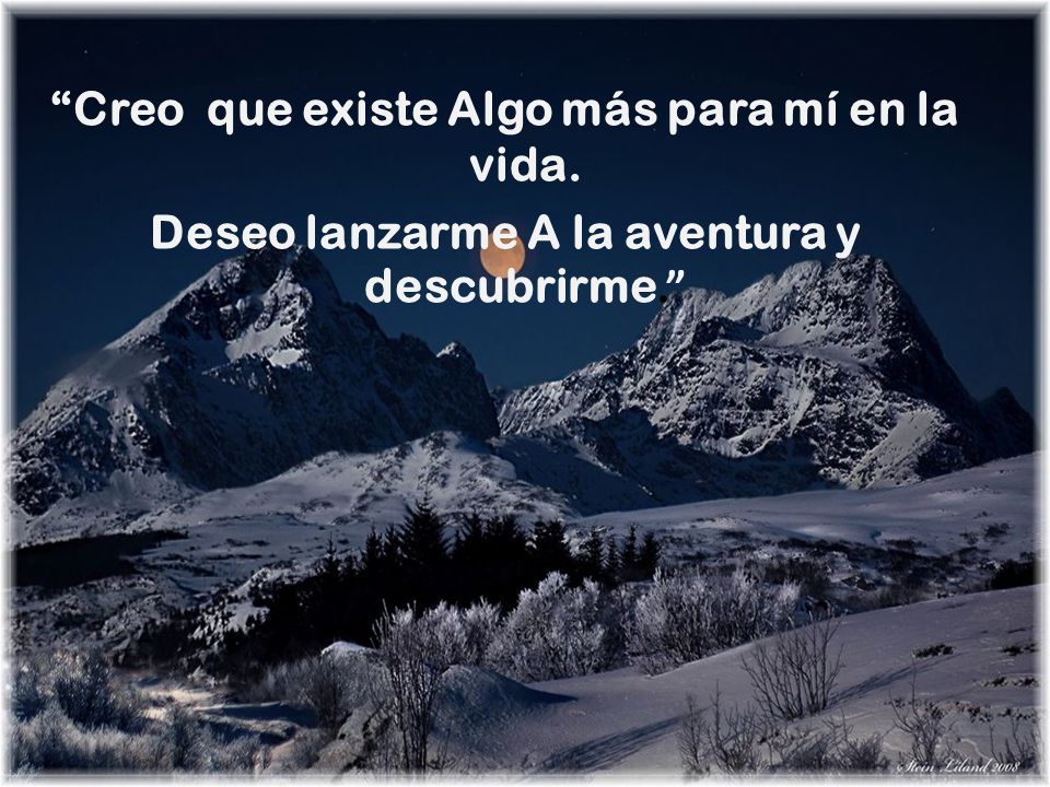 Creo que existe Algo más para mí en la vida