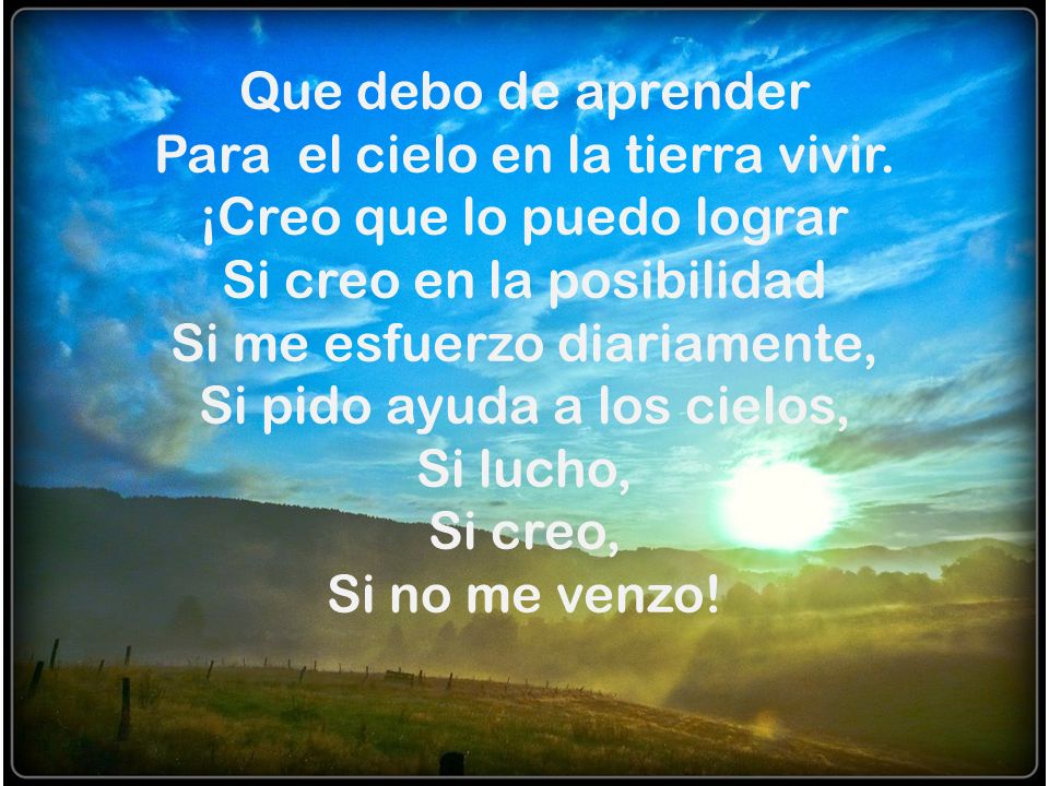 Que debo de aprender Para el cielo en la tierra vivir