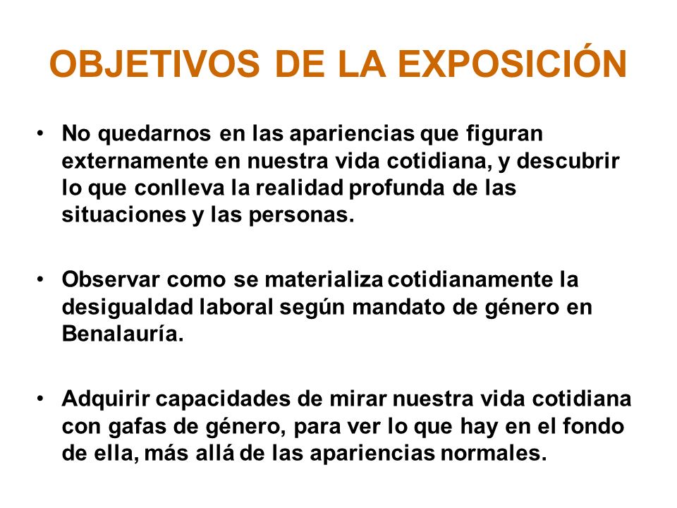OBJETIVOS DE LA EXPOSICIÓN