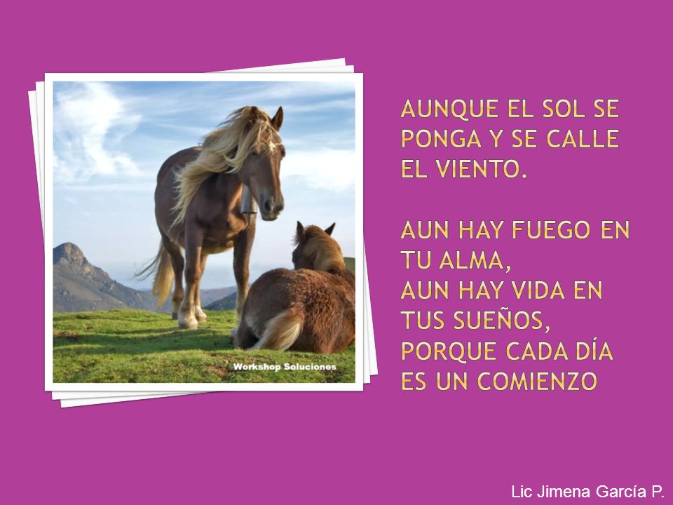 aunque el sol se ponga y se calle el viento