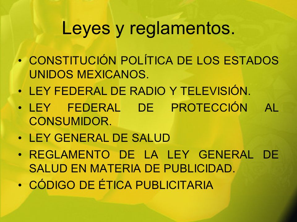 Leyes y reglamentos. CONSTITUCIÓN POLÍTICA DE LOS ESTADOS UNIDOS MEXICANOS. LEY FEDERAL DE RADIO Y TELEVISIÓN.