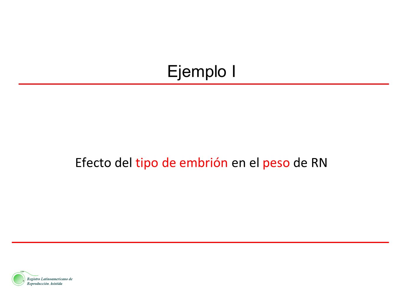 Efecto del tipo de embrión en el peso de RN