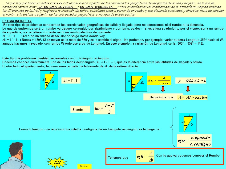 ∆l = l’ – l : Arco de meridiano desde donde salgo hasta donde voy.