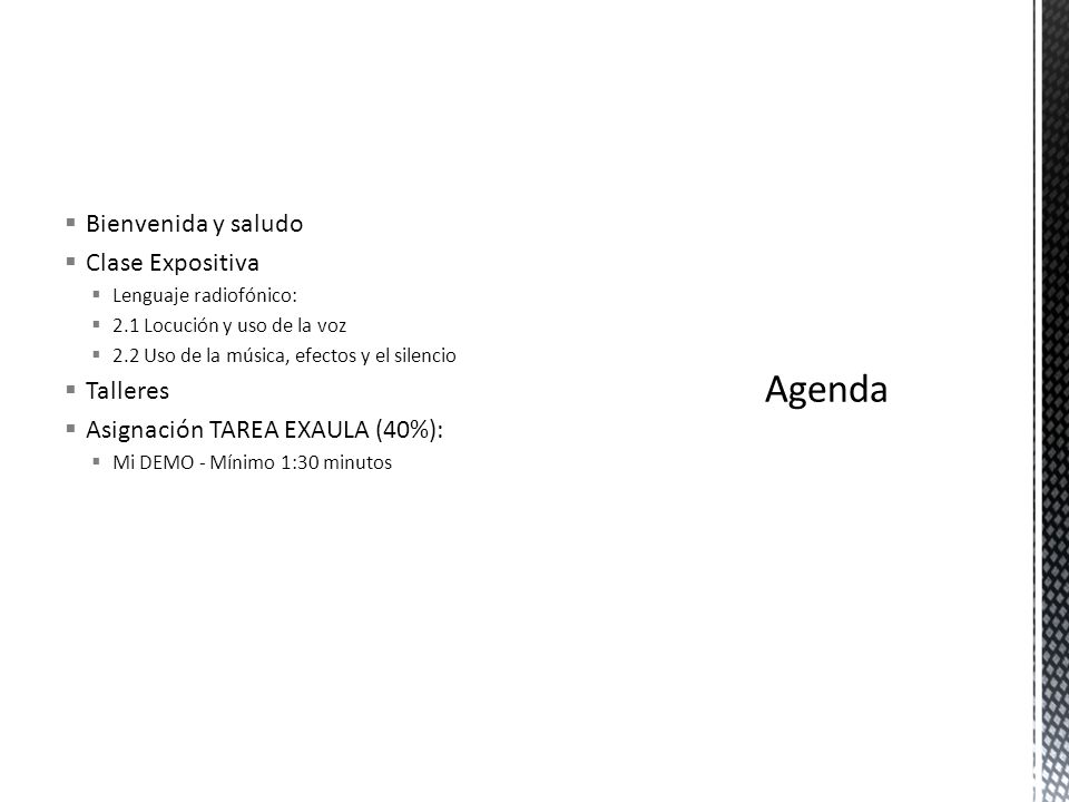 Agenda Bienvenida y saludo Clase Expositiva Talleres
