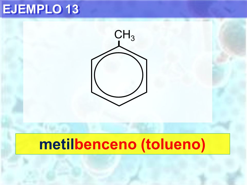 metilbenceno (tolueno)