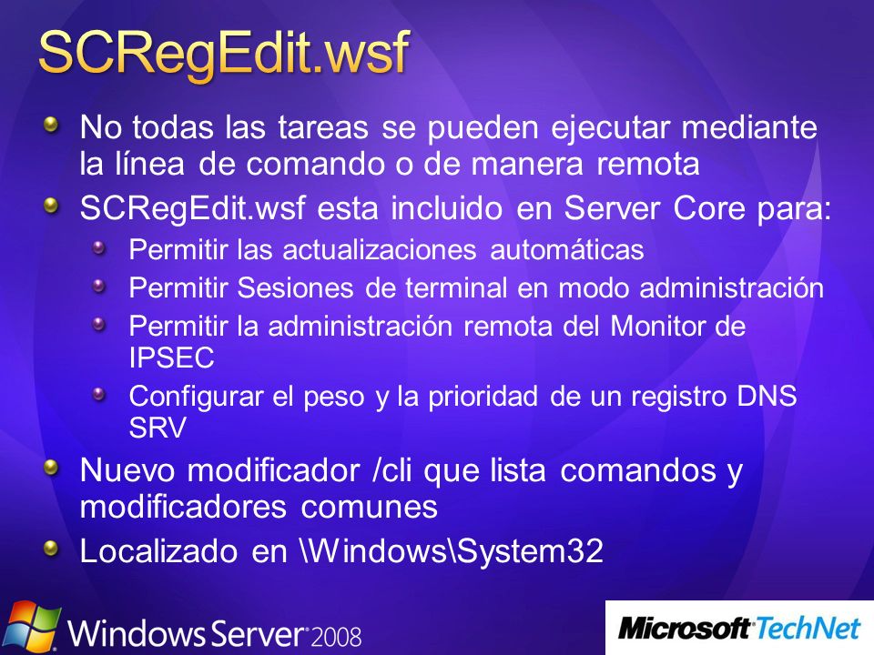 SCRegEdit.wsf No todas las tareas se pueden ejecutar mediante la línea de comando o de manera remota.