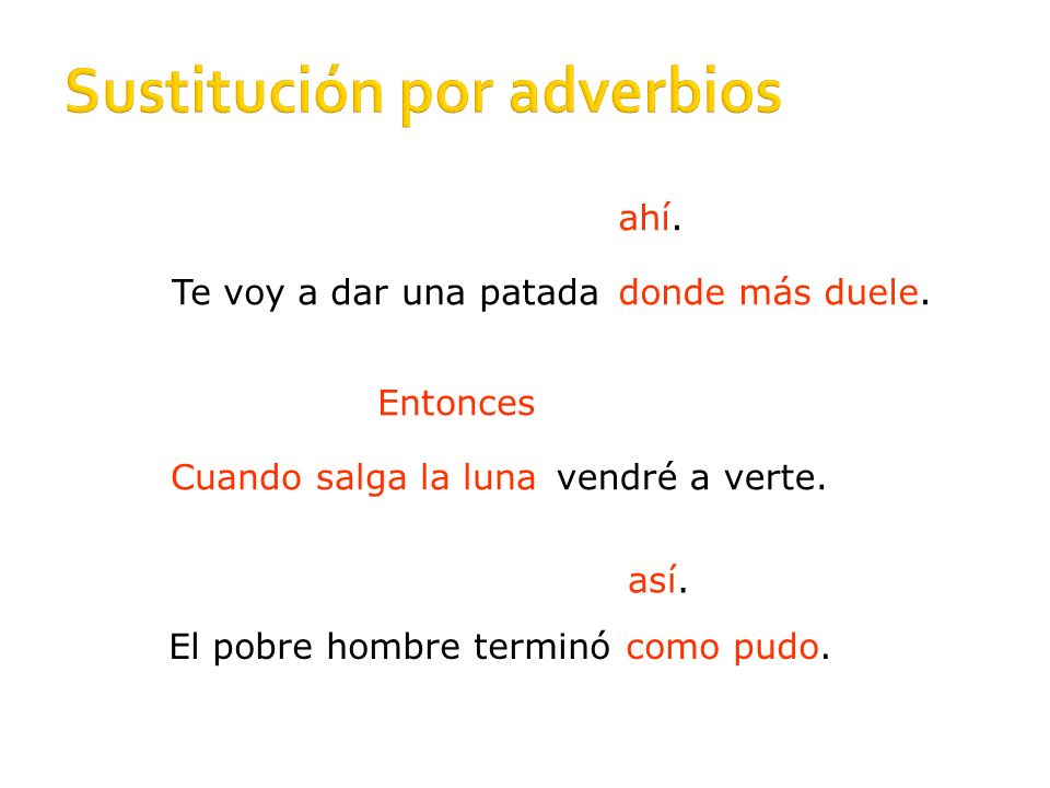 Sustitución por adverbios