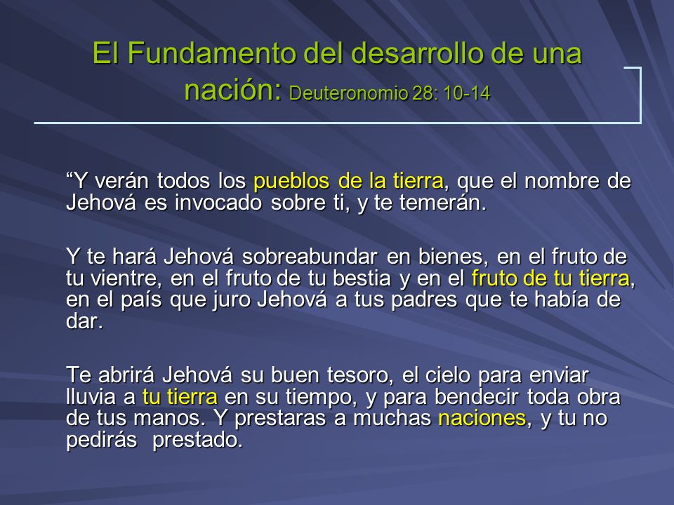 El Fundamento del desarrollo de una nación: Deuteronomio 28: 10-14
