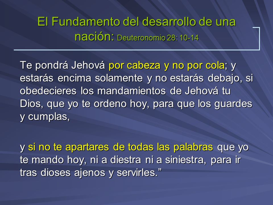 El Fundamento del desarrollo de una nación: Deuteronomio 28: 10-14