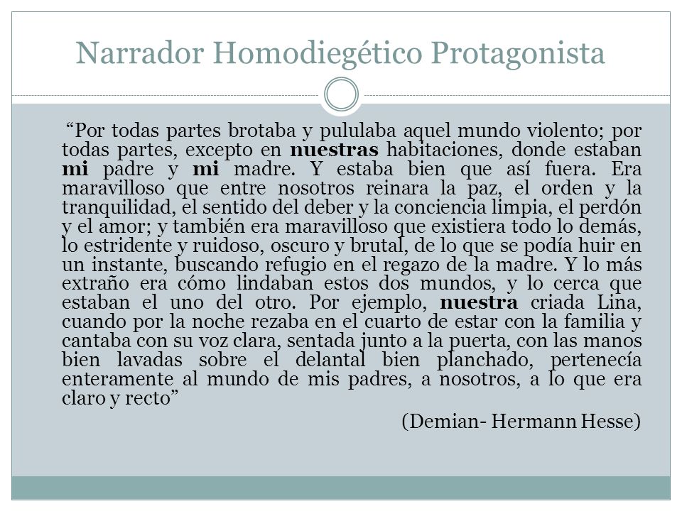 Narrador Homodiegético Protagonista