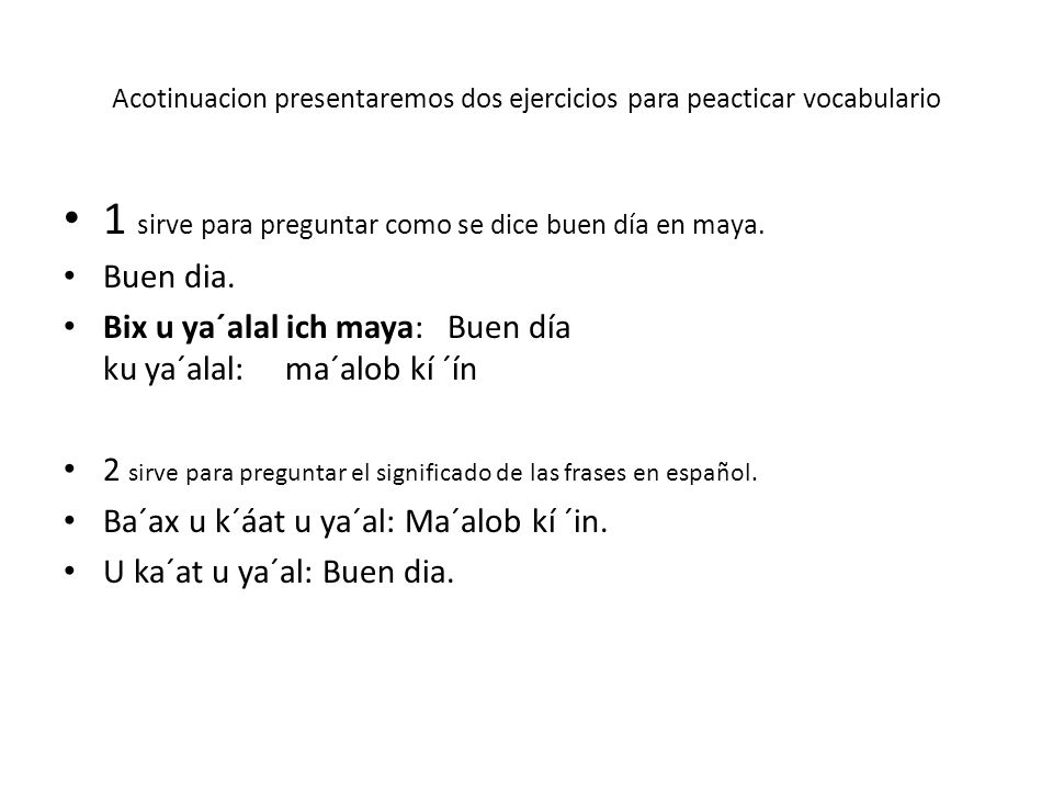 Oraciones Mas Comunes Que Se Utilizaran En Clases En Maya Y