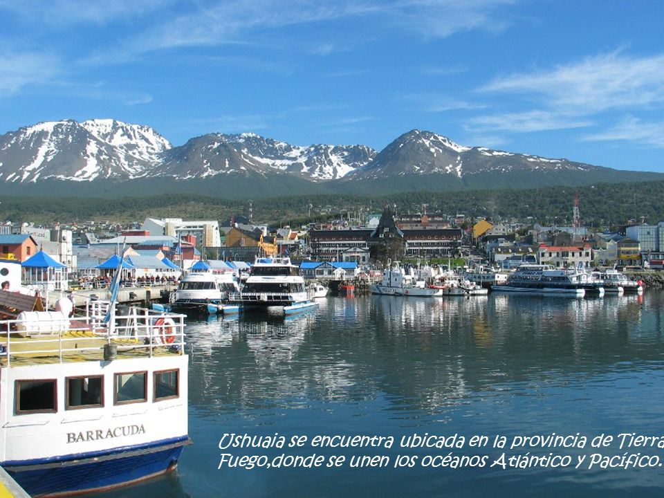 Ushuaia se encuentra ubicada en la provincia de Tierra del