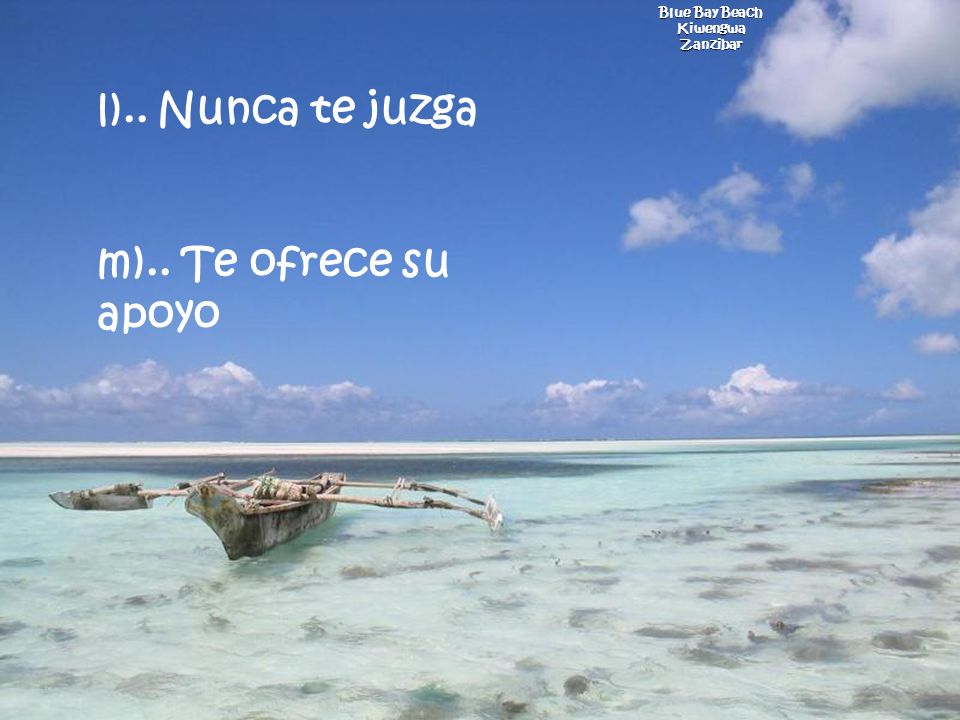 l).. Nunca te juzga m).. Te ofrece su apoyo Blue Bay Beach Kiwengwa