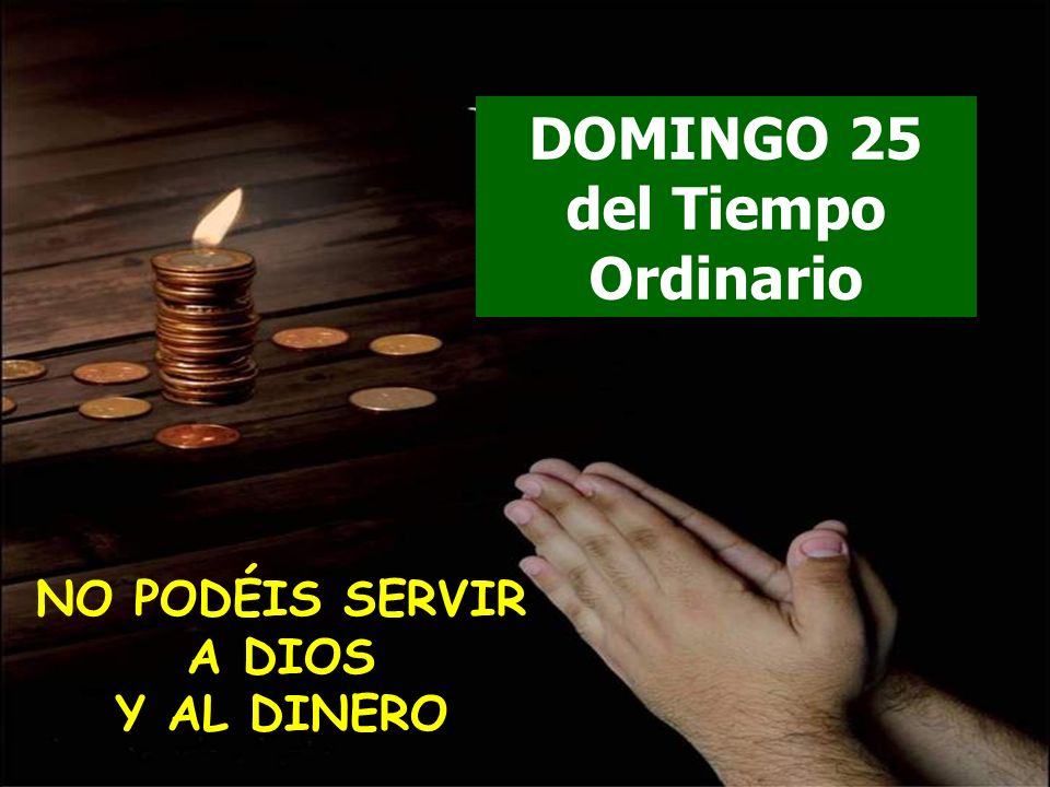 DOMINGO 25 del Tiempo Ordinario