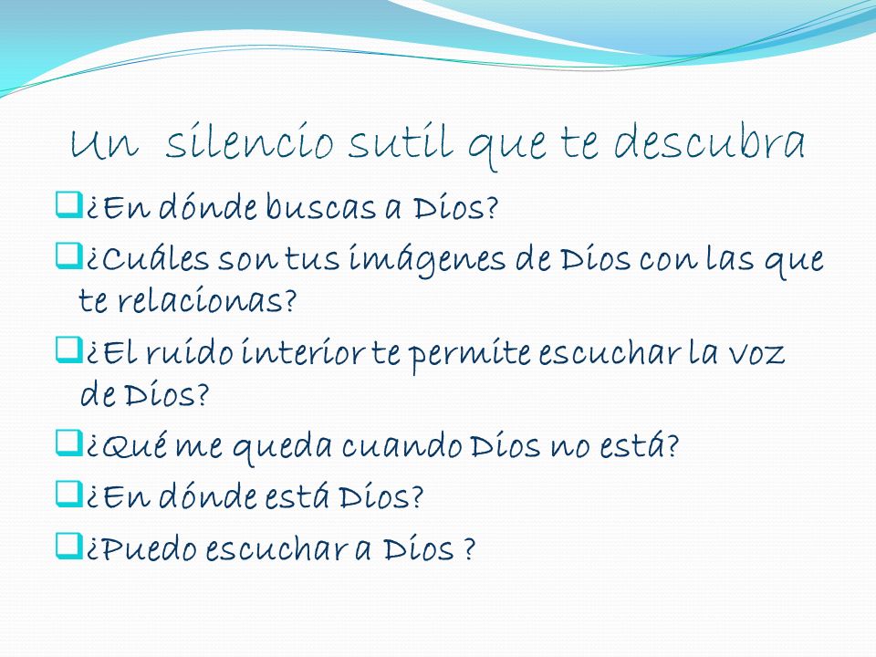 Un silencio sutil que te descubra