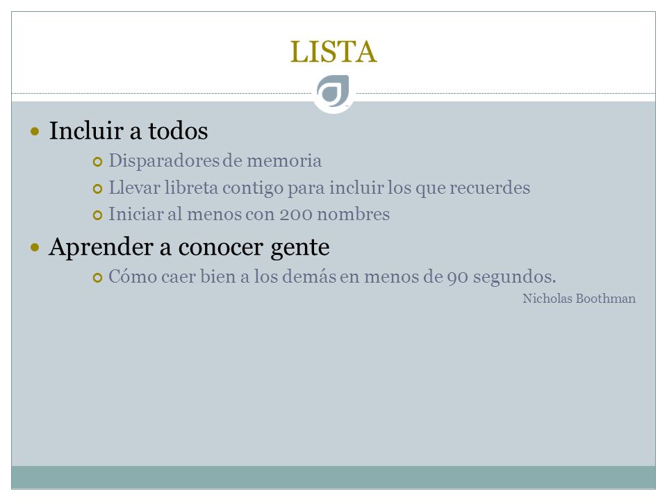 LISTA Incluir a todos Aprender a conocer gente Disparadores de memoria