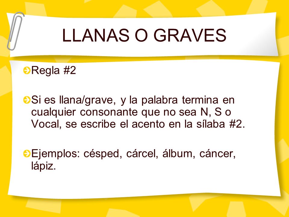 LLANAS O GRAVES Regla #2.