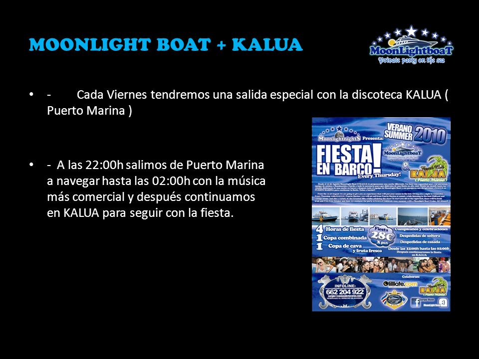 MOONLIGHT BOAT + KALUA - Cada Viernes tendremos una salida especial con la discoteca KALUA ( Puerto Marina )