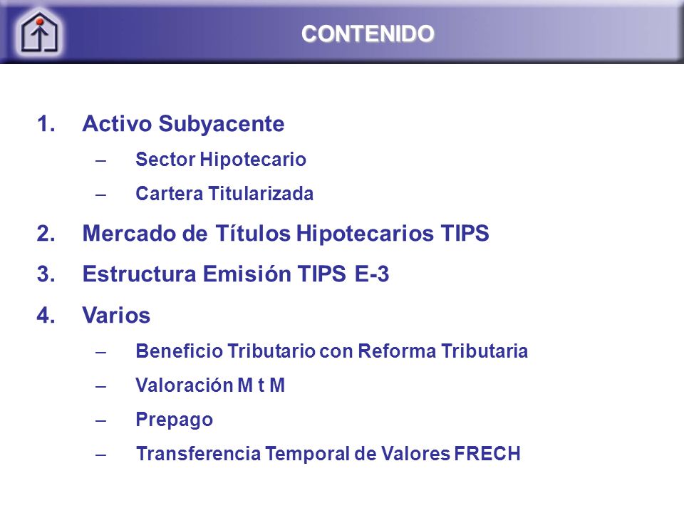 Mercado de Títulos Hipotecarios TIPS Estructura Emisión TIPS E-3