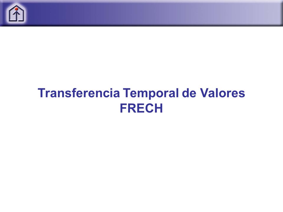 Transferencia Temporal de Valores FRECH