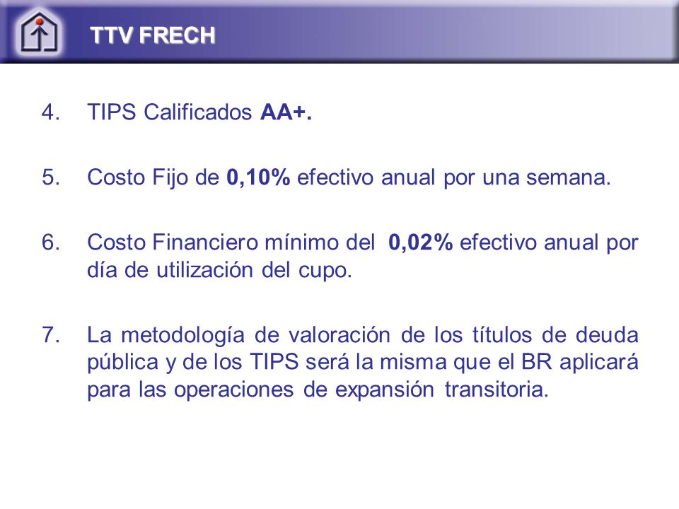 TTV FRECH TIPS Calificados AA+. Costo Fijo de 0,10% efectivo anual por una semana.