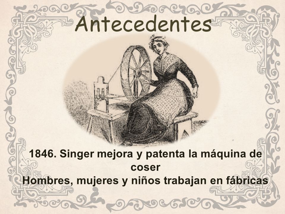 Antecedentes Singer mejora y patenta la máquina de coser