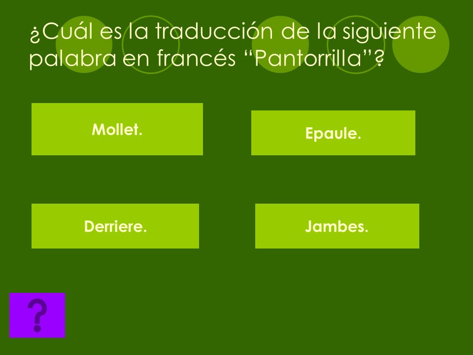 ¿Cuál es la traducción de la siguiente palabra en francés Pantorrilla