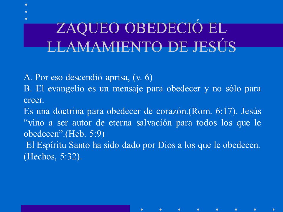 ZAQUEO OBEDECIÓ EL LLAMAMIENTO DE JESÚS