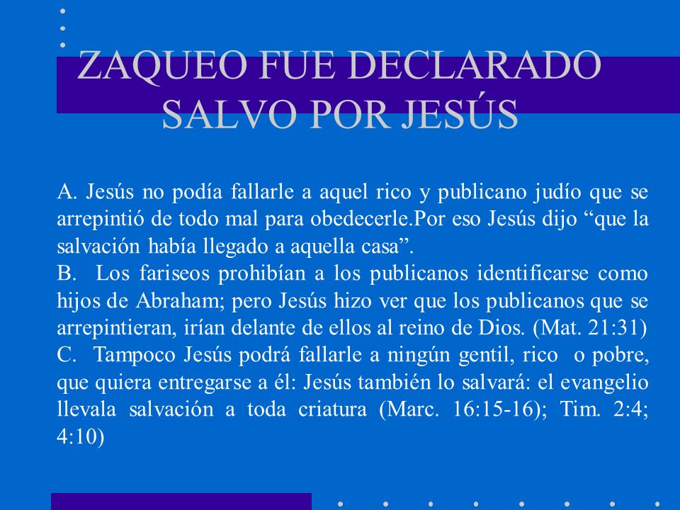 ZAQUEO FUE DECLARADO SALVO POR JESÚS