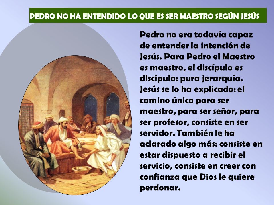 PEDRO NO HA ENTENDIDO LO QUE ES SER MAESTRO SEGÚN JESÚS