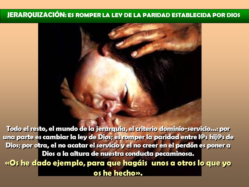 JERARQUIZACIÓN: ES ROMPER LA LEY DE LA PARIDAD ESTABLECIDA POR DIOS