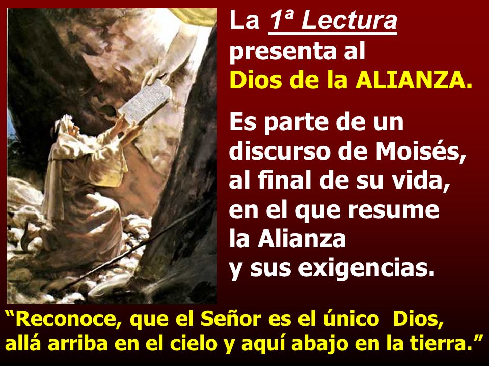 La 1ª Lectura presenta al Dios de la ALIANZA.