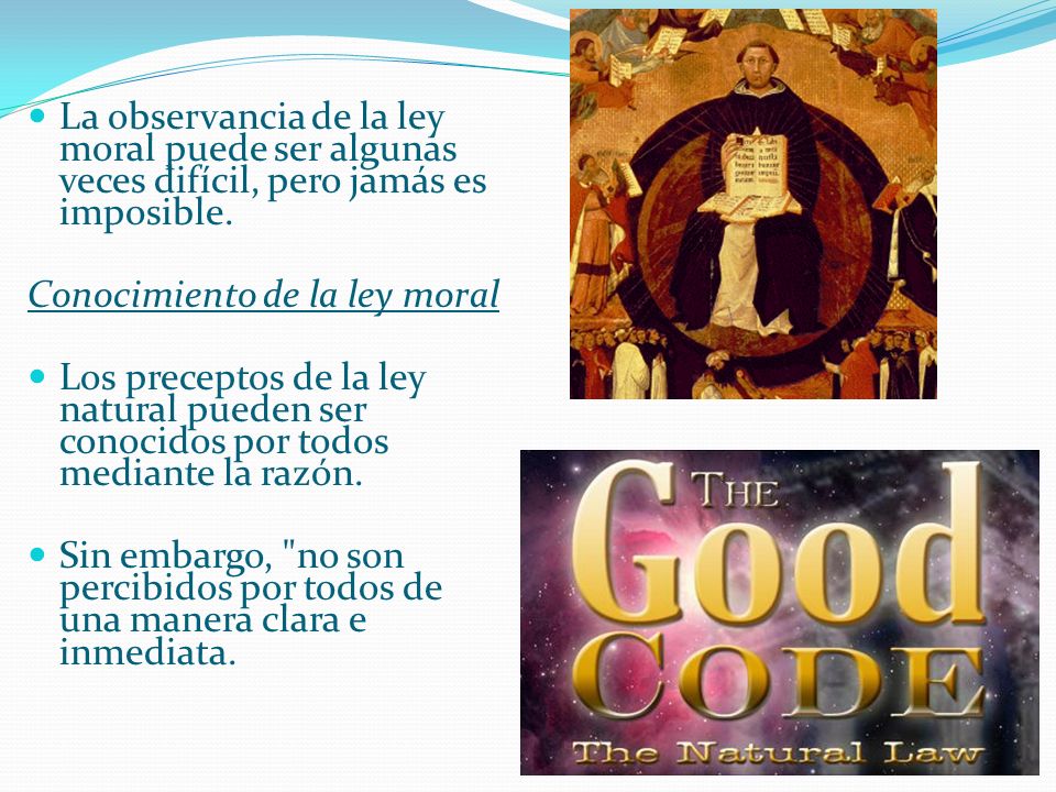 La observancia de la ley moral puede ser algunas veces difícil, pero jamás es imposible.