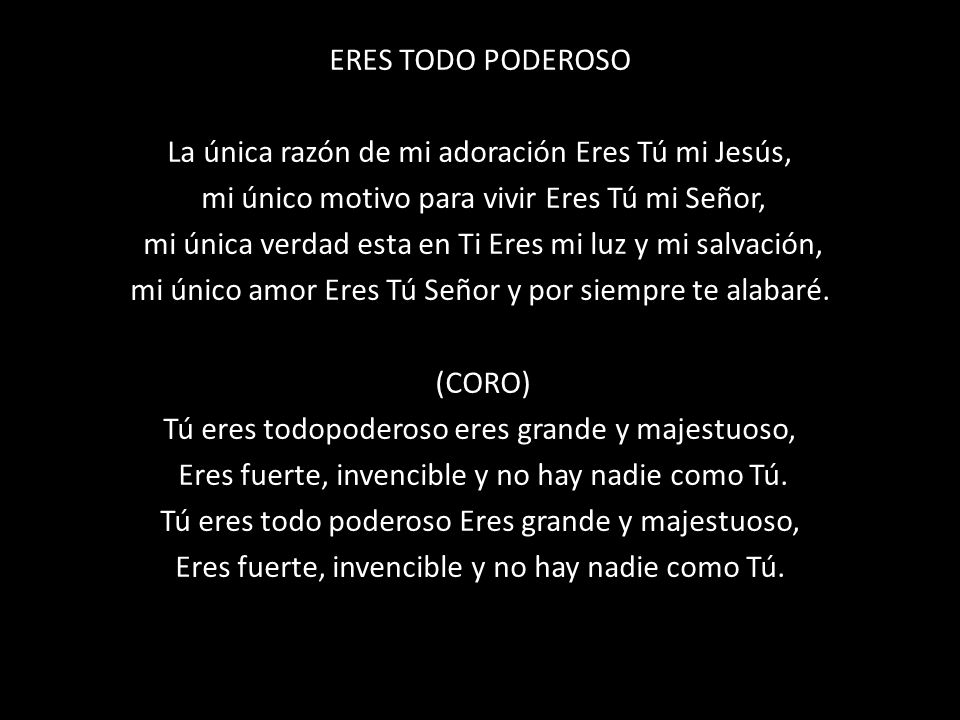 La única razón de mi adoración Eres Tú mi Jesús,
