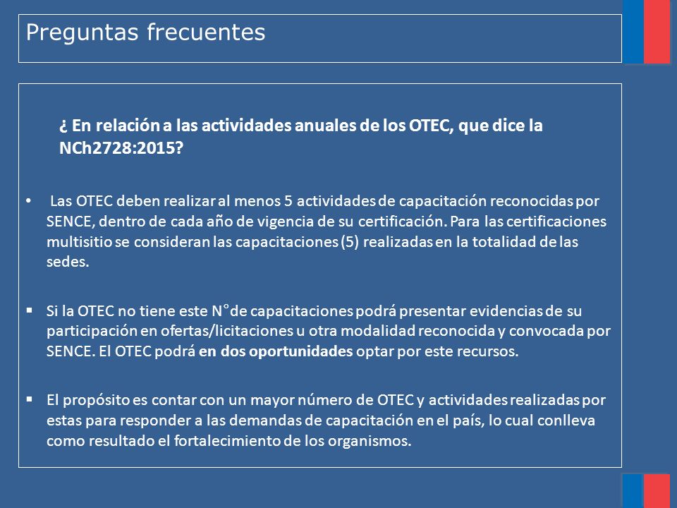 Preguntas frecuentes ¿ En relación a las actividades anuales de los OTEC, que dice la NCh2728:2015