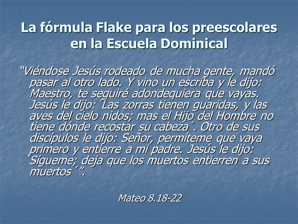 La fórmula Flake para los preescolares en la Escuela Dominical